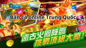 Bắn cá online Trung Quốc