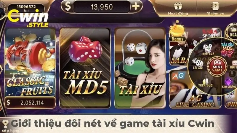 Giới thiệu đôi nét về game tài xỉu Cwin